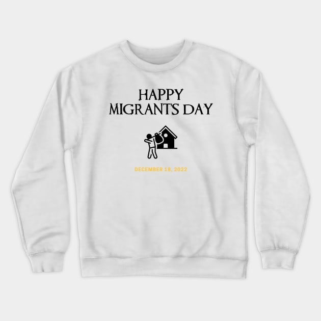 Happy International Migrants Day December 18, 2022 Crewneck Sweatshirt by Tee Shop